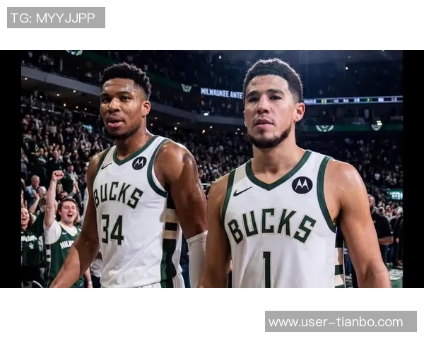 字母哥热情招募布克共战NBA期待携手争冠拼搏精神如斯图尔特般无畏